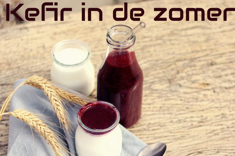 Kefir maken in de zomer